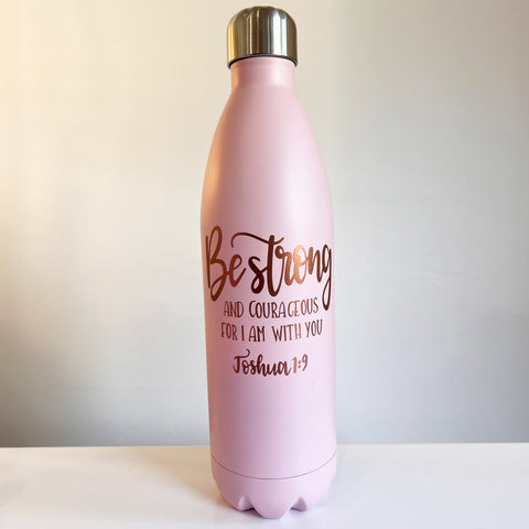 'Be strong' Water Bottle
