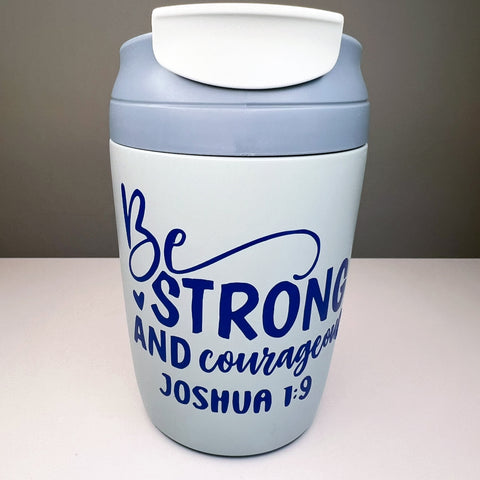 Be strong Bible Verse Travel Mug