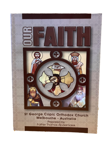 Our Faith Book Coptic Orthodox Father Thomas Abdelmalek St George Church Melbourne