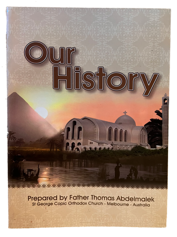 Our History Book Coptic Orthodox Father Thomas Abdelmalek St George Church Melbourne