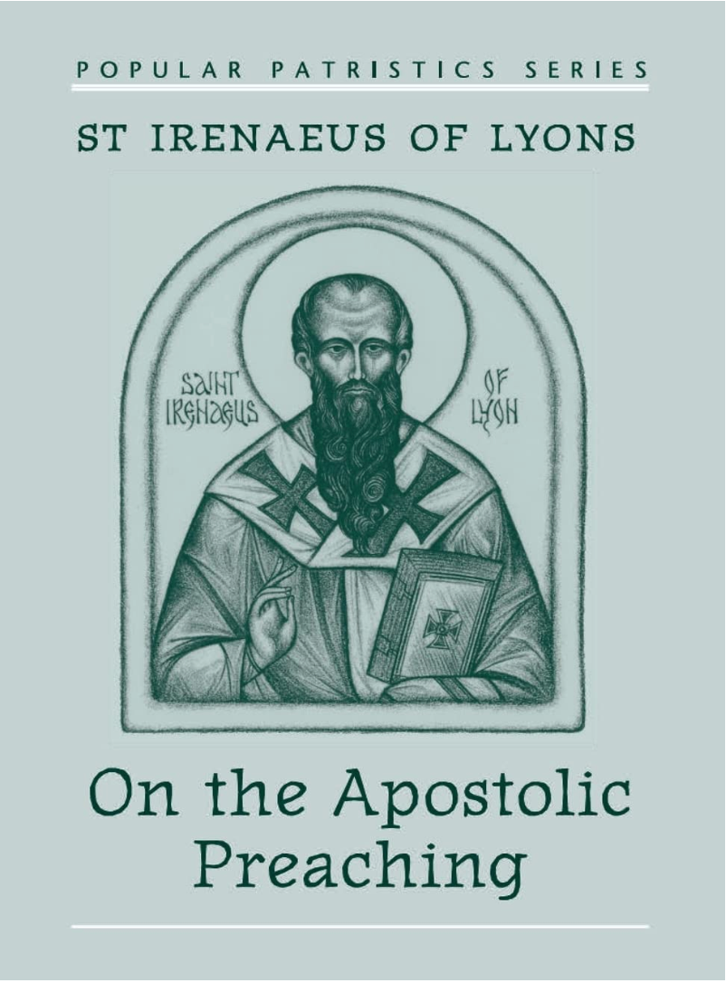 On the apostolic preaching St Irenaeus of Lyons