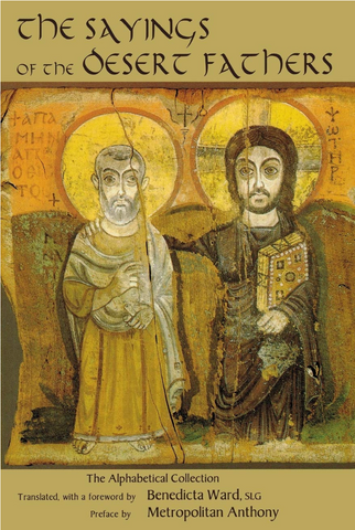 The Sayings of the Desert Fathers - Benedicta Ward