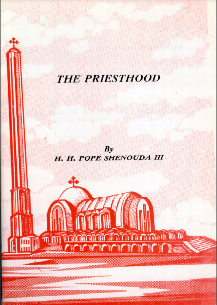 The Priesthood - His Holiness Pope Shenouda III