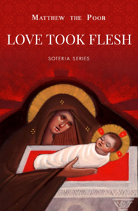  'Love Took Flesh' Matta El Meskeen