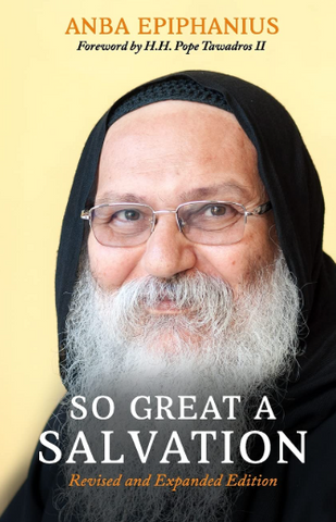 So Great a Salvation: Biblical Meditations of a Contemporary Desert Father