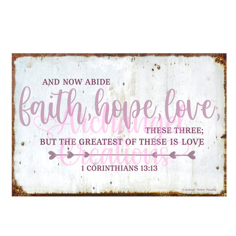 Greatest of these is Love (1 Corinthians 13:13) A4 Metal Sign