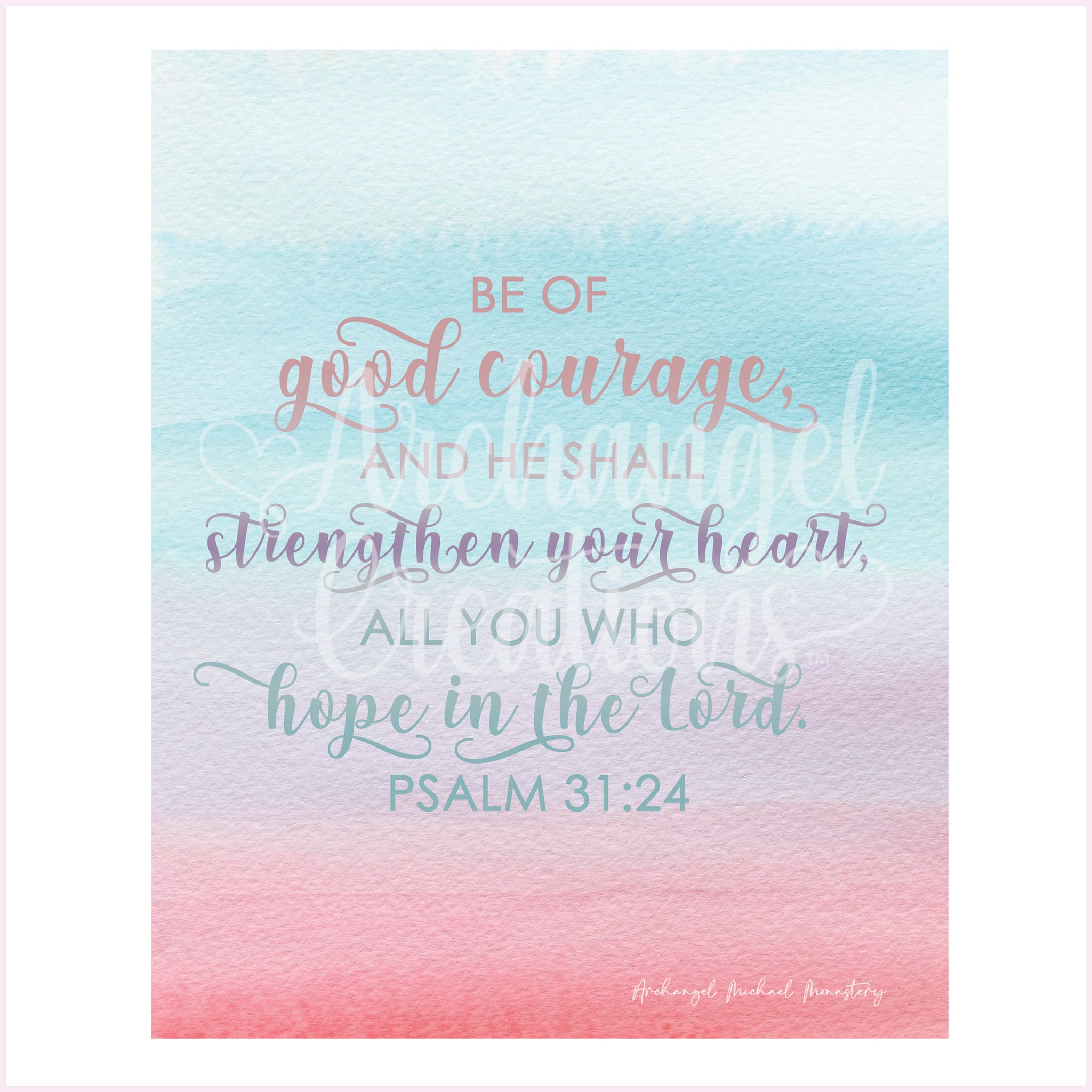 Be of good courage hope in the Lord Psalms bible print blue pink purple gradient